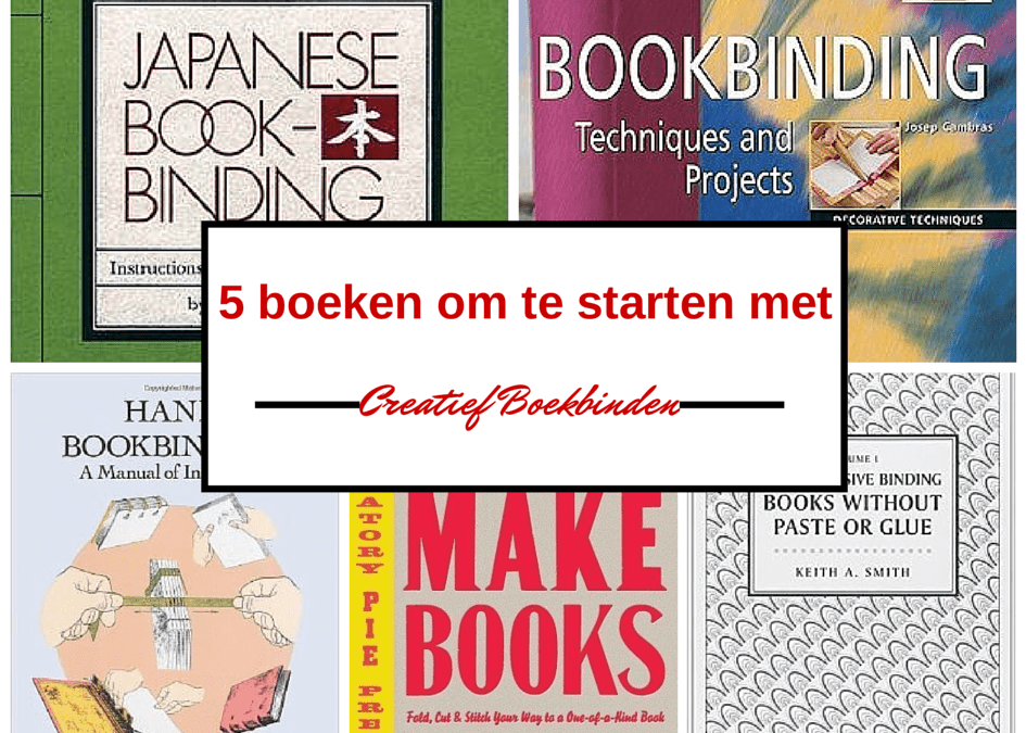 5 beste boeken om te starten met creatief boekbinden