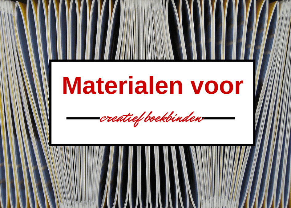 Materialen en grondstoffen voor boekbinden