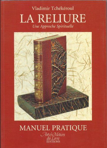 Cover van het boek La reliure, Une Approche Spirituelle 