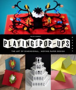 Playing with pop-ups - Helen Hiebert